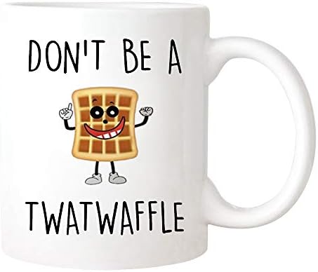 SAVIOLA - Nemojte biti Twatwaffle, 11oz šalica za kavu/šalica noviteta
