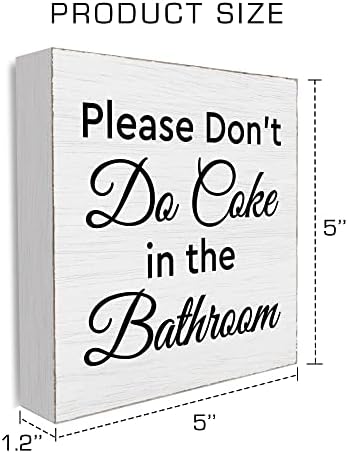 5 x 5 Molim vas, nemojte raditi koka u kupaonici Bijelo drveno blok plak plak, natpisni natpis za kupatilo, kućni dnevni boravak ukras